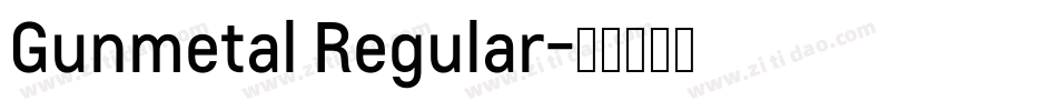 Gunmetal Regular字体转换